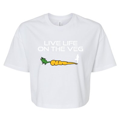 Live Life On The Veg Vegan Vegetarian And Yoga Gift Bella+Canvas Jersey Crop Tee