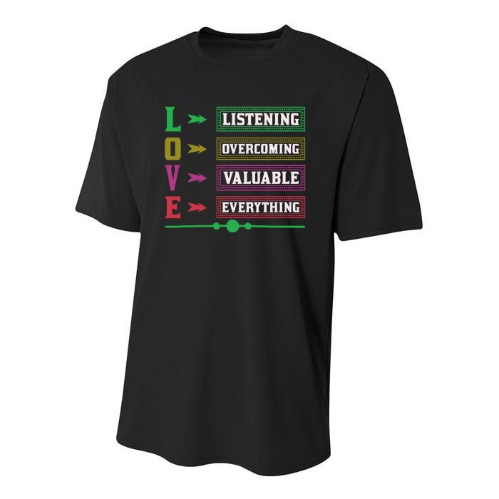 Love Listening Overcome Valuable Everything Youth Performance Sprint T-Shirt