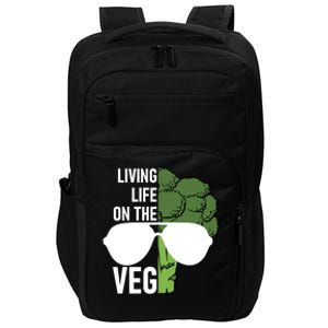 Living Life On The Veg Quirky Joke Vegetarian Or Vegan Gift Impact Tech Backpack