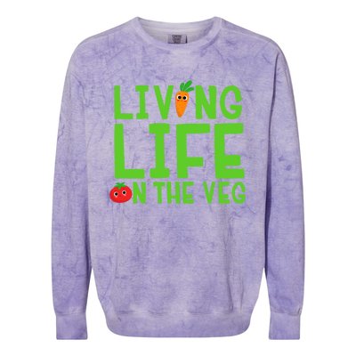 Living Life On The Veg Gift Colorblast Crewneck Sweatshirt