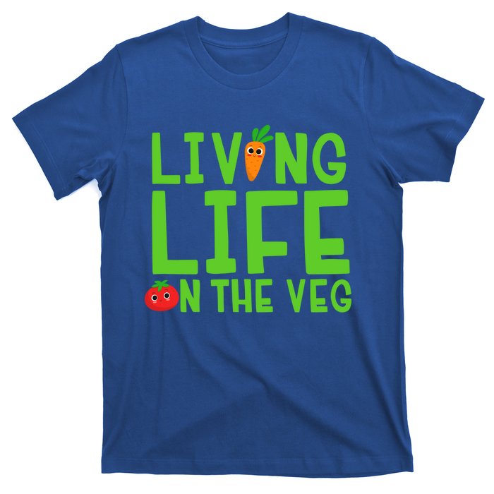 Living Life On The Veg Gift T-Shirt