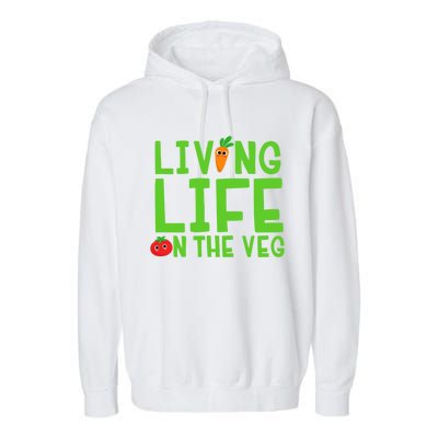 Living Life On The Veg Gift Garment-Dyed Fleece Hoodie