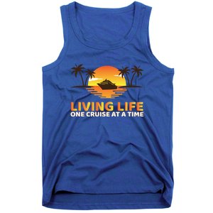 Living Life One Cruise At A Time Funny Cruise Ship Funny Gift Tank Top