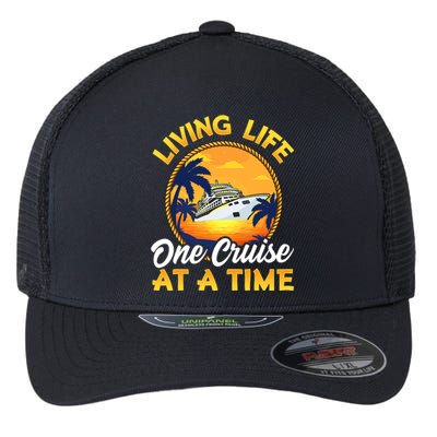 Living Life One Cruise At A Time Flexfit Unipanel Trucker Cap