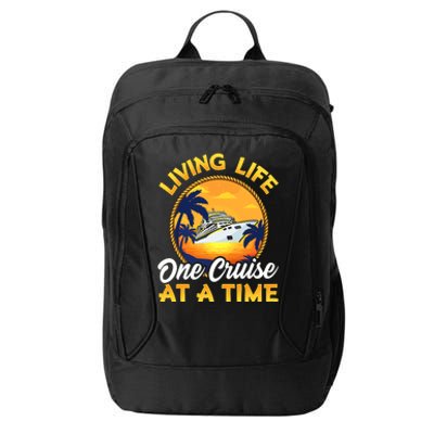 Living Life One Cruise At A Time City Backpack