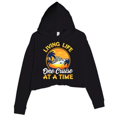 Living Life One Cruise At A Time Crop Fleece Hoodie