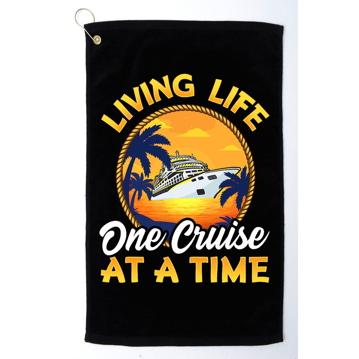 Living Life One Cruise At A Time Golf Towel