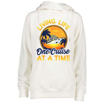 Living Life One Cruise At A Time Womens Funnel Neck Pullover Hood