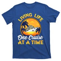 Living Life One Cruise At A Time T-Shirt