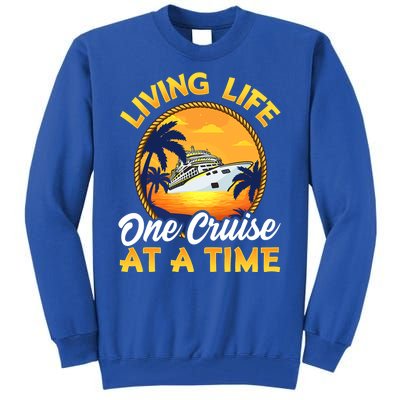 Living Life One Cruise At A Time Tall Sweatshirt