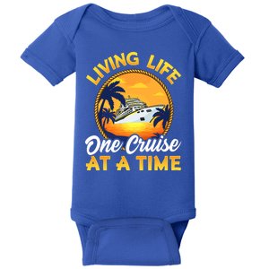 Living Life One Cruise At A Time Baby Bodysuit