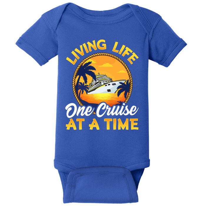 Living Life One Cruise At A Time Baby Bodysuit