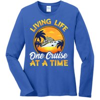 Living Life One Cruise At A Time Ladies Long Sleeve Shirt