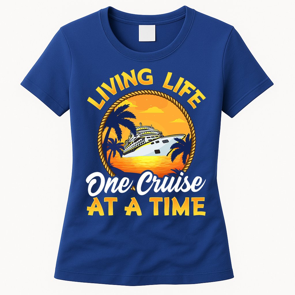 Living Life One Cruise At A Time Womens T-Shirt