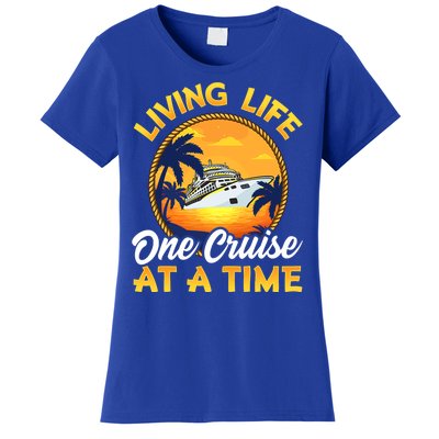 Living Life One Cruise At A Time Women's T-Shirt