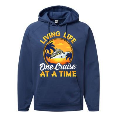 Living Life One Cruise At A Time Performance Fleece Hoodie