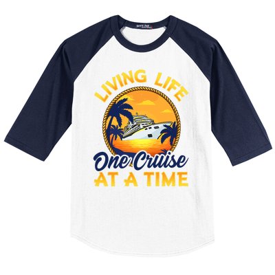 Living Life One Cruise At A Time Baseball Sleeve Shirt