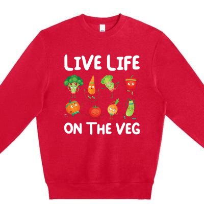 Live Life On The Veg For Vegetarian Gift Premium Crewneck Sweatshirt