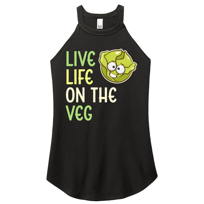Live Life On The Veg Funny Vegetable Lettuce Vegan Lifestyle Cool Gift Women's Perfect Tri Rocker Tank