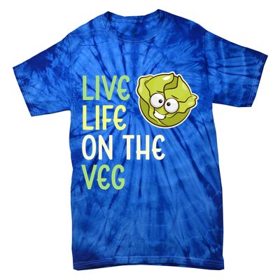 Live Life On The Veg Funny Vegetable Lettuce Vegan Lifestyle Cool Gift Tie-Dye T-Shirt
