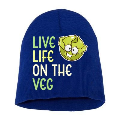 Live Life On The Veg Funny Vegetable Lettuce Vegan Lifestyle Cool Gift Short Acrylic Beanie