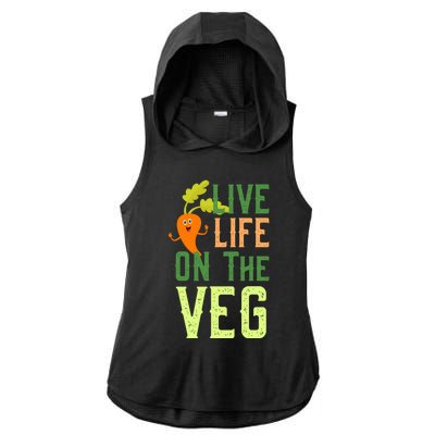 Live Life On The Veg Funny Vegan Slogan Plant Lover Gift Ladies PosiCharge Tri-Blend Wicking Draft Hoodie Tank