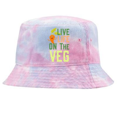 Live Life On The Veg Funny Vegan Slogan Plant Lover Gift Tie-Dyed Bucket Hat