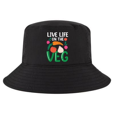 Live Life On The Veg Veganism Funny Vegetarian Gift Cool Comfort Performance Bucket Hat