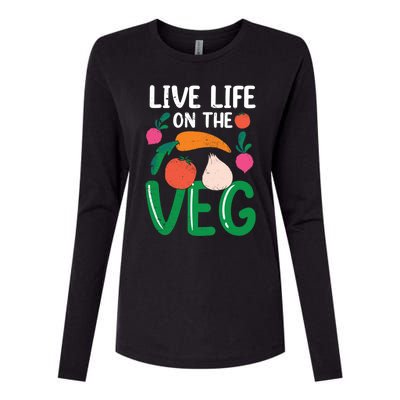 Live Life On The Veg Veganism Funny Vegetarian Gift Womens Cotton Relaxed Long Sleeve T-Shirt