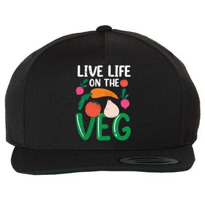 Live Life On The Veg Veganism Funny Vegetarian Gift Wool Snapback Cap