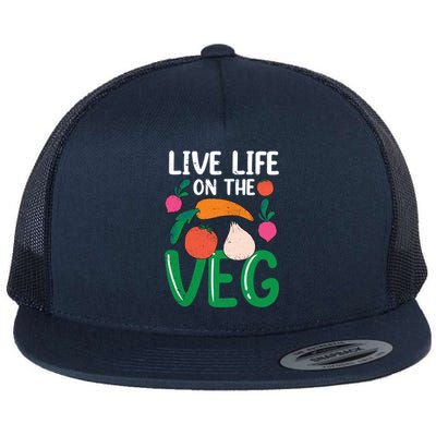 Live Life On The Veg Veganism Funny Vegetarian Gift Flat Bill Trucker Hat