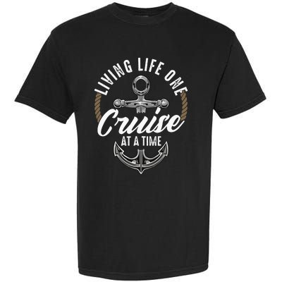 Living Life One Cruise At A Time Funny Cruising Ship Cute Garment-Dyed Heavyweight T-Shirt