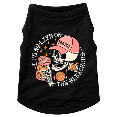 Living Life On The Bleachers Basketball Mama Skull Cute Gift Doggie Tank