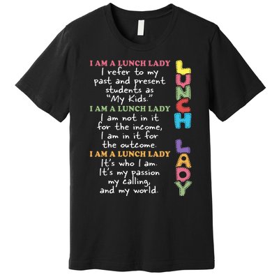 Lunch Lady Proud Lunch Lady Gift For Cafeteria Worker Cafeteria Squad Premium T-Shirt