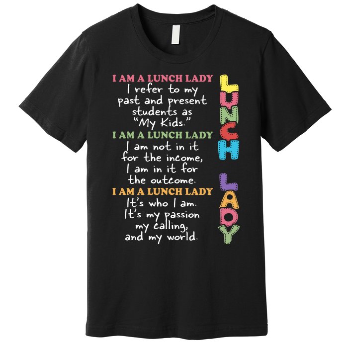 Lunch Lady Proud Lunch Lady Gift For Cafeteria Worker Cafeteria Squad Premium T-Shirt