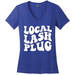 Local Lash Plug Lash Artist Eyelash Lash Tech Gift Women's V-Neck T-Shirt