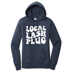 Local Lash Plug Lash Artist Eyelash Lash Tech Gift Women's Pullover Hoodie