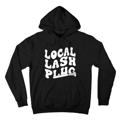 Local Lash Plug Technician Lash Tech Esthetician Hoodie