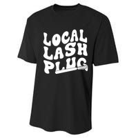 Local Lash Plug Technician Lash Tech Esthetician Performance Sprint T-Shirt