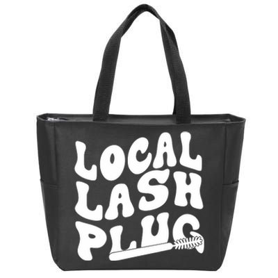 Local Lash Plug Technician Lash Tech Esthetician Zip Tote Bag