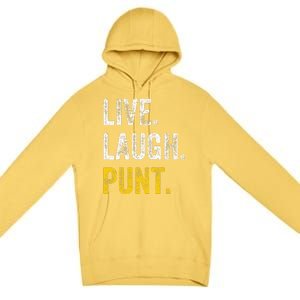 Live Laugh Punt Funny Punts Iowa Lover  Premium Pullover Hoodie