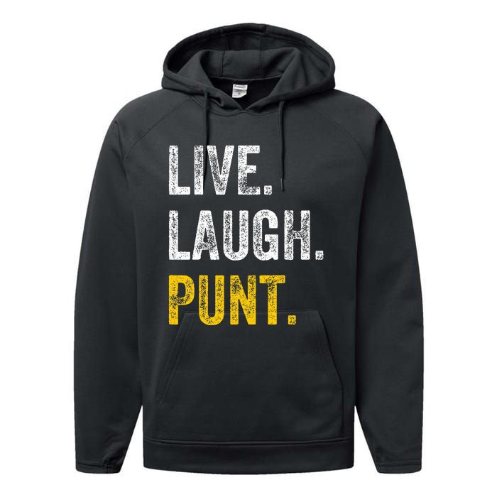 Live Laugh Punt Funny Punts Iowa Lover  Performance Fleece Hoodie