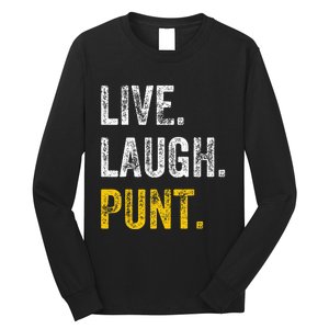 Live Laugh Punt Funny Punts Iowa Lover  Long Sleeve Shirt