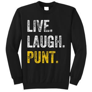 Live Laugh Punt Funny Punts Iowa Lover  Sweatshirt