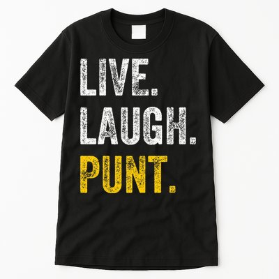 Live Laugh Punt Funny Punts Iowa Lover  Tall T-Shirt