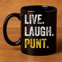 Live Laugh Punt Funny Punts Iowa Lover  11oz C Handle Ceramic Mug