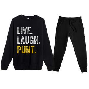 Live Laugh Punt Funny Punts Iowa Lover  Premium Crewneck Sweatsuit Set