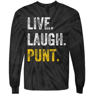 Live Laugh Punt Funny Punts Iowa Lover  Tie-Dye Long Sleeve Shirt