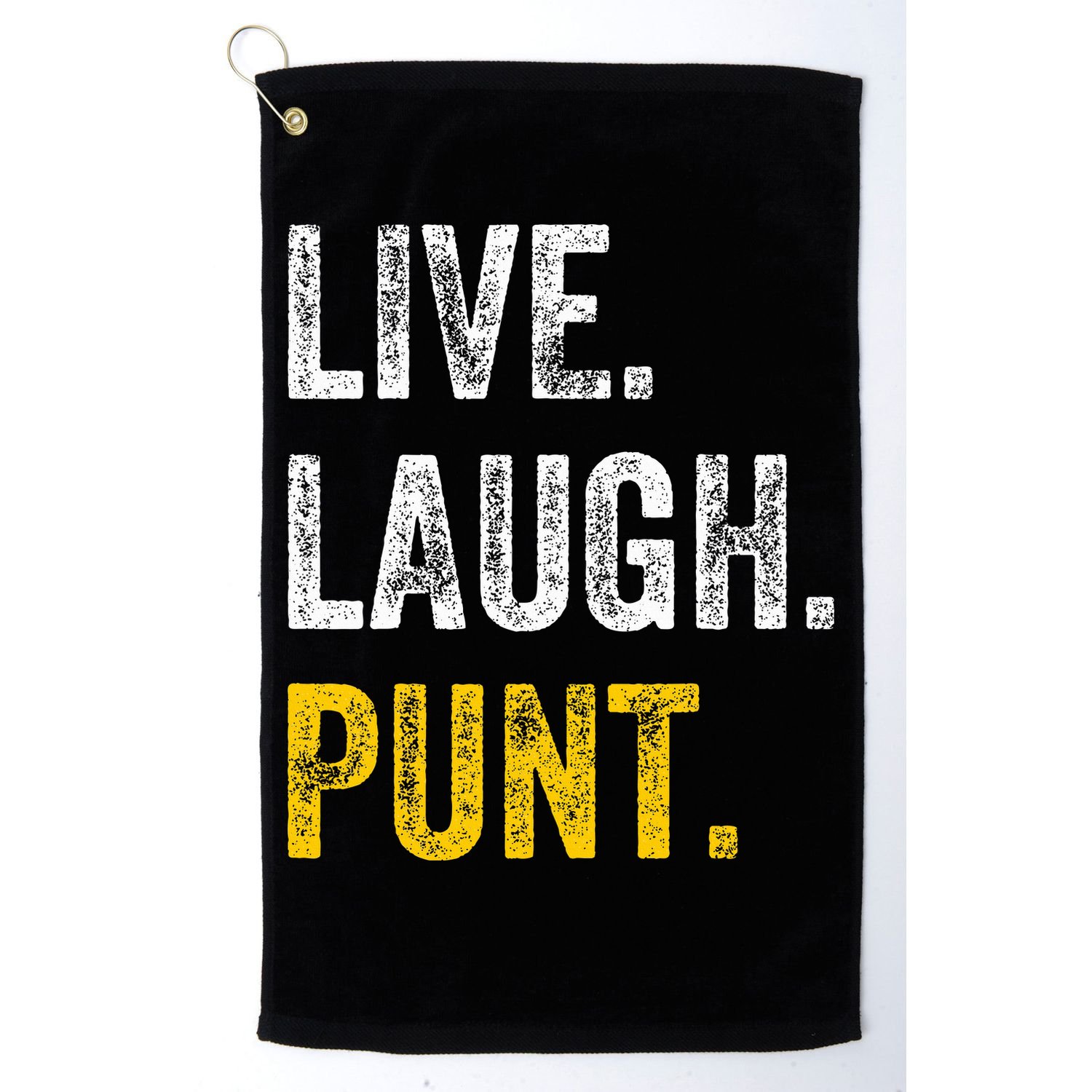 Live Laugh Punt Funny Punts Iowa Lover  Golf Towel