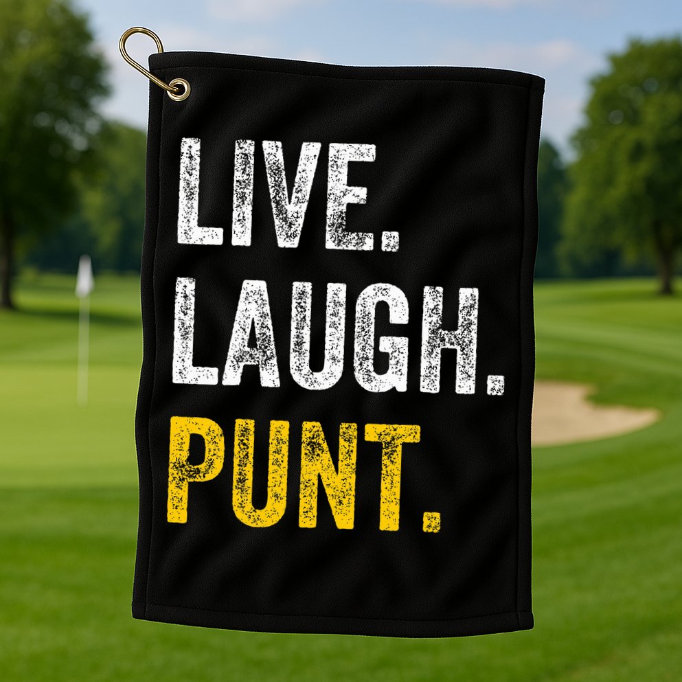 Live Laugh Punt Funny Punts Iowa Lover  Golf Towel